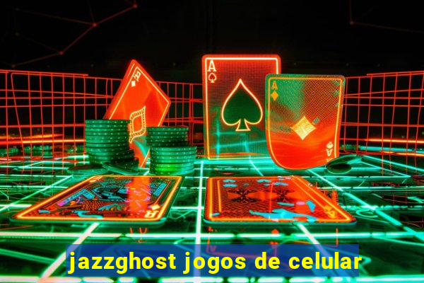 jazzghost jogos de celular